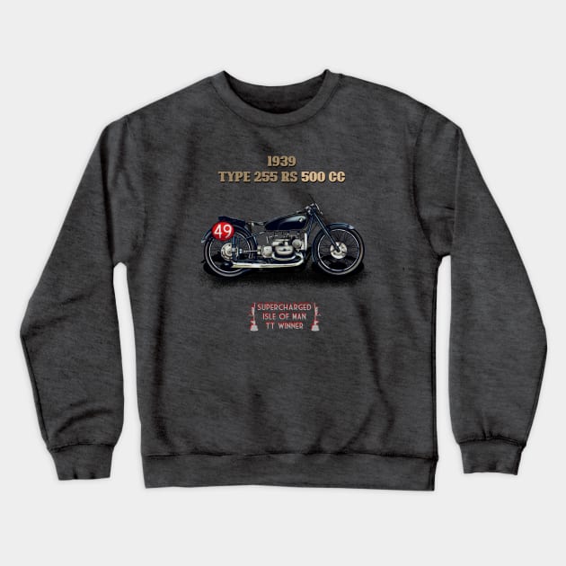 1939 Beemer Type 255 RS 500cc Motorcycle TT winner MotorManiac Crewneck Sweatshirt by MotorManiac